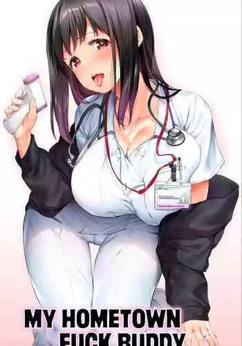 Jimoto no Hame Tomo. "Doukyuusei no Kangoshi K" | My Hometown Fuck Buddy Former Classmate Nurse K's case